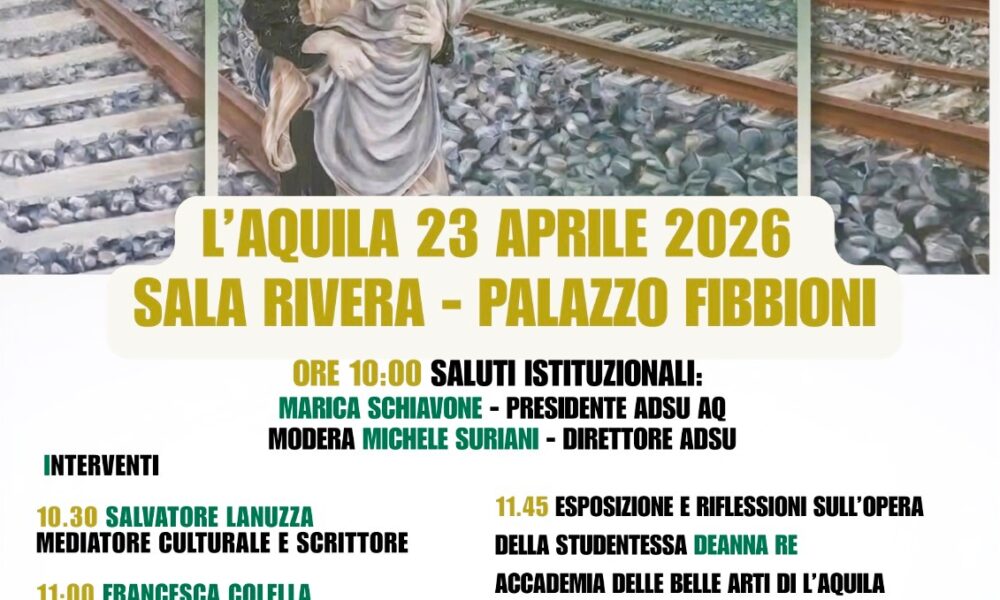 ADSU L’AQUILA: "DIALOGHI SULL’INTEGRAZIONE", A PALAZZO FIBBIONI CONFRONTO SU CORRIDOI UNIVERSITARI E PERCORSI DI INCLUSIONE