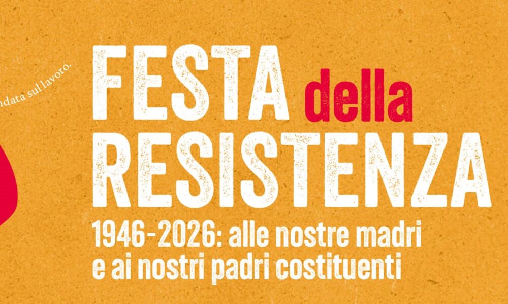 DAL 23 AL 26 APRILE LA IV EDIZIONE DELLA FESTA DELLA RESISTENZA