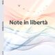 Copertina Note in liberta