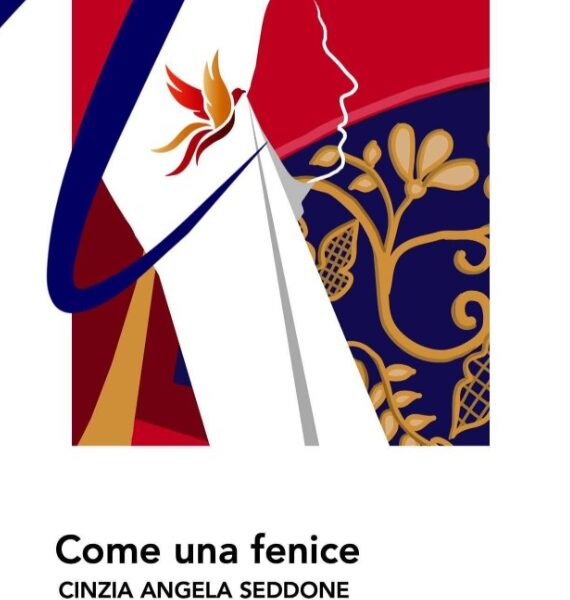 COME UNA FENICE DI CINZIA ANGELA SEDDONE