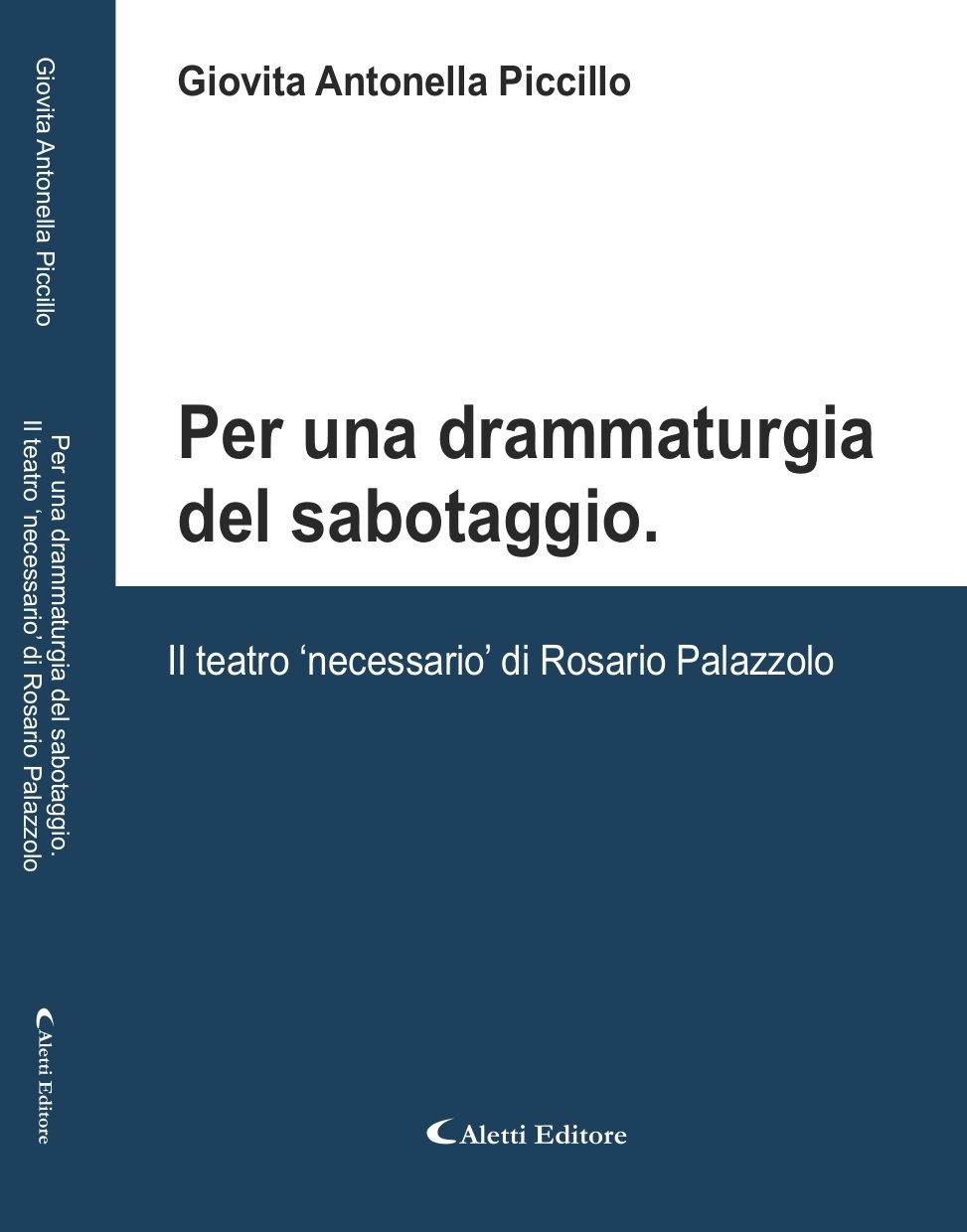 Copertina_Per una drammaturgia del sabotaggio. Il teatro necessario di Rosario Palazzolo