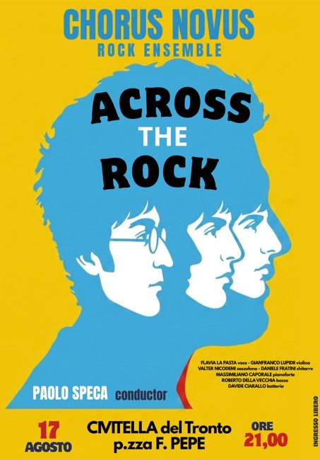 “Across the Rock” arriva a Civitella del Tronto: il Chorus Novus Rock Ensemble in concerto il 17 agosto 46 Locandina evento Civitella del Tronto