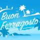 Buon Ferragosto 2026