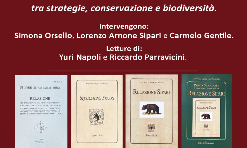 Il manifesto visionario che salvò la natura d'Italia: a Pescasseroli si celebra il centenario della leggendaria Relazione Sipari nel cuore del Parco Nazionale 178 Locandina Evento Pescasseroli