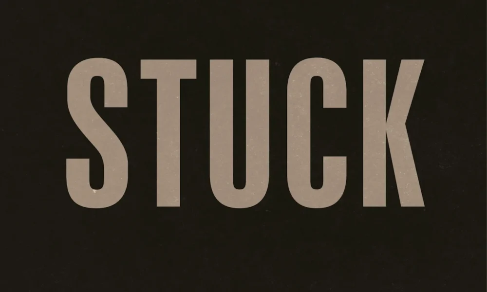 Stuck