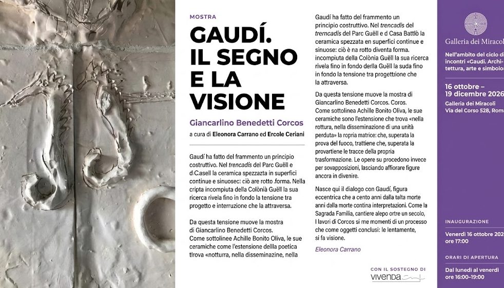 Giancarlino incontra Gaudí a Roma: dal 16 ottobre alla Galleria dei Miracoli la mostra “Il segno e la visione”, gran finale con la lectio di Massimiliano Fuksas 48 Locandina evento Roma