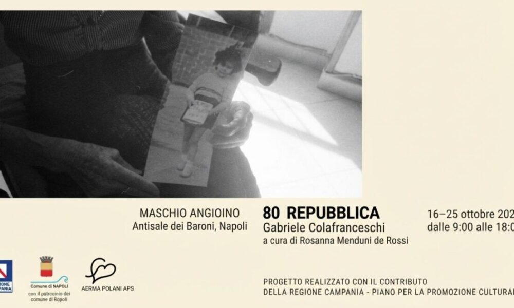 Ottant'anni di Repubblica negli occhi delle donne: al Maschio Angioino di Napoli inaugura la mostra «80 Repubblica» tra foto analogica e memoria viva 178 Locandina evento Napoli