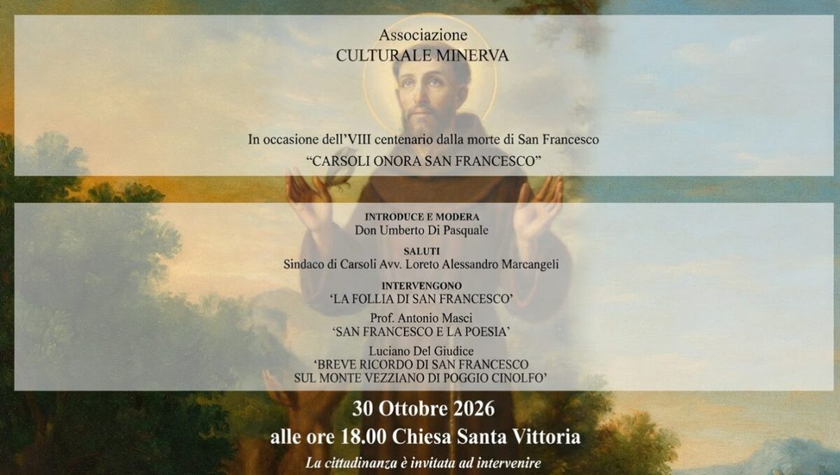 Carsoli onora San Francesco nell'VIII centenario del "Transito": convegno a Santa Vittoria tra fede, poesia e la memoria sul Monte Vezziano 46 Locandina evento Carsoli